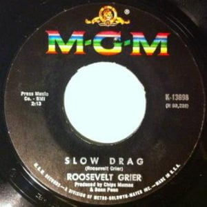 Roosevelt Grier Slow Drag Yesterday