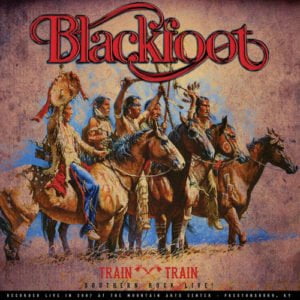 Blackfoot Train Train-Southern Rock Live