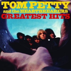 Tom Petty And The Heartbreakers: Greatest Hits