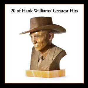 Hank Williams: 20 Greatest Hits