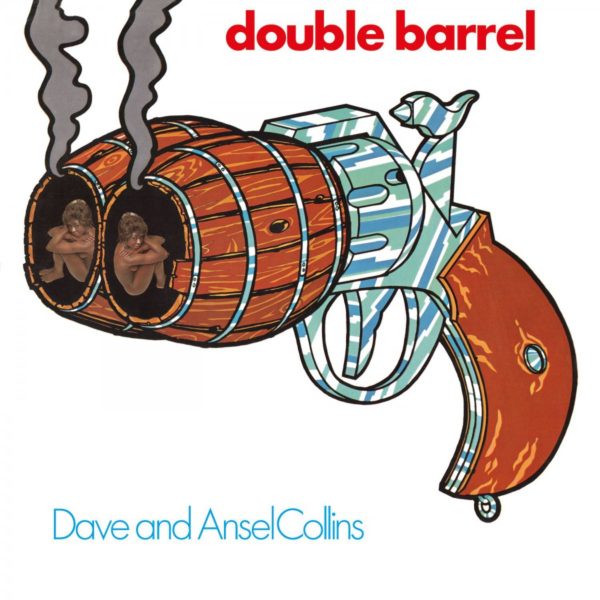 Dave And Ansel Collins: Double Barrel