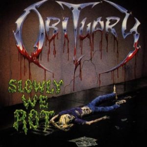 Obituary: Slowly We Rot