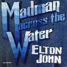 Elton John: Madman Across The Water