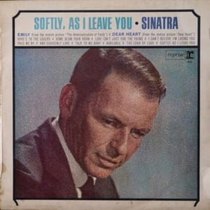 Frank Sinatra: Softly As I Leave You