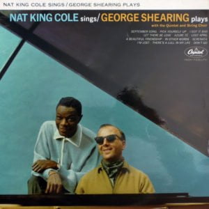 Nat King Cole Sings/George Shearing Plays