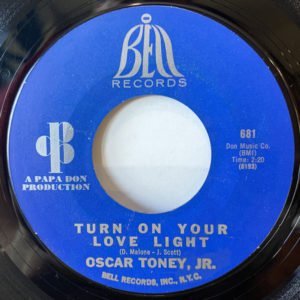 Oscar Toney Jr.: Turn On The Love Light/Any Day Now