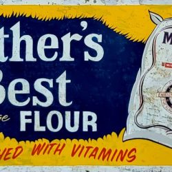 Mothers Best Flour Sign