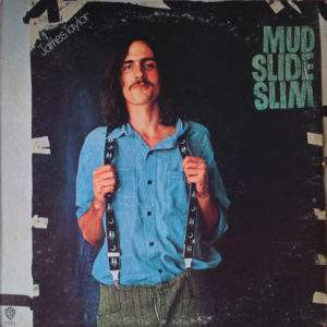 James Taylor: Mud Slide Slim And The Blue Horizon