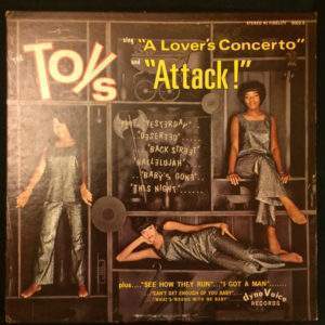 Toys: The Toys Sing "A Lover's Concerto" And "Attack"