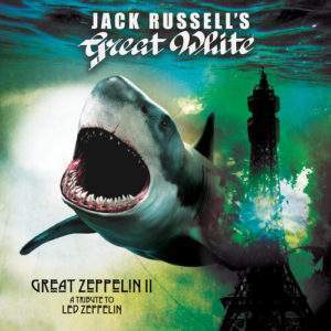 Great White: Great Zeppelin II-A Tribute To Led Zeppelin