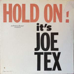 Joe Tex: Hold On! It's Joe Tex