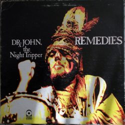 Mac Rebennack AKA Dr John The Night Tripper Remedies