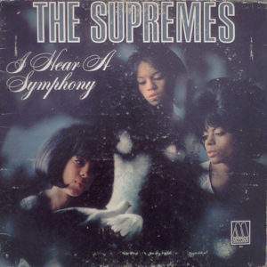 Supremes: I Hear A Symphony (Mono)