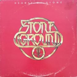 Stoneground: Hearts Of Stone LP