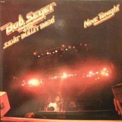 Bob Seger & The Silver Bullet Band: Nine Tonight