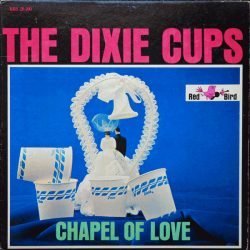 Dixie Cups: Chapel Of Love