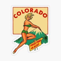 Colorado Pikes Peak Or Bust Travel Pin-Up